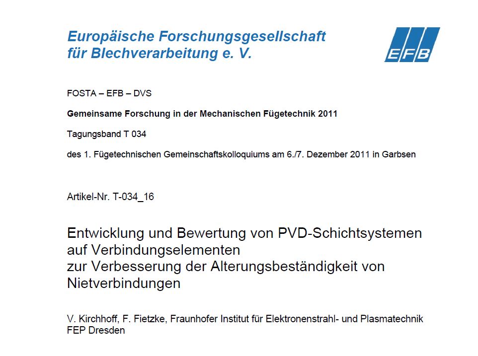 Entwicklung und Bewertung von PVD-Schichtsystemen auf Verbindungselementen zur Verbesserung der Alterungsbeständigkeit von Nietverbindungen